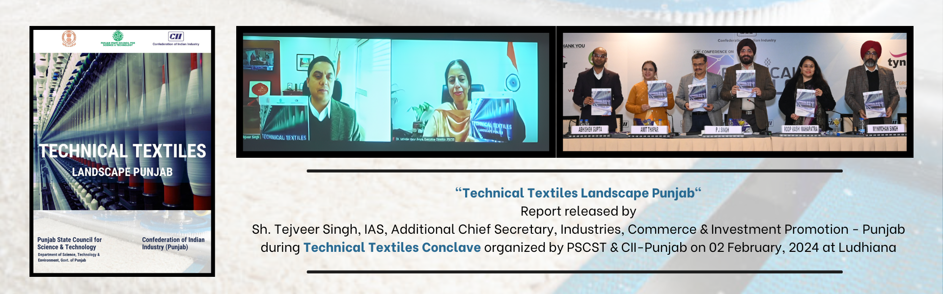 Technical Textiles Landscape Punjab Report released by Sh. Tejveer Singh, IAS, Additional Chief Secretary, Industries, Commerce & Investment Promotion - Punjab during Technical Textiles Conclave